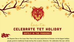 [Infographic] How to celebrate Tet holiday safely in the pandemic