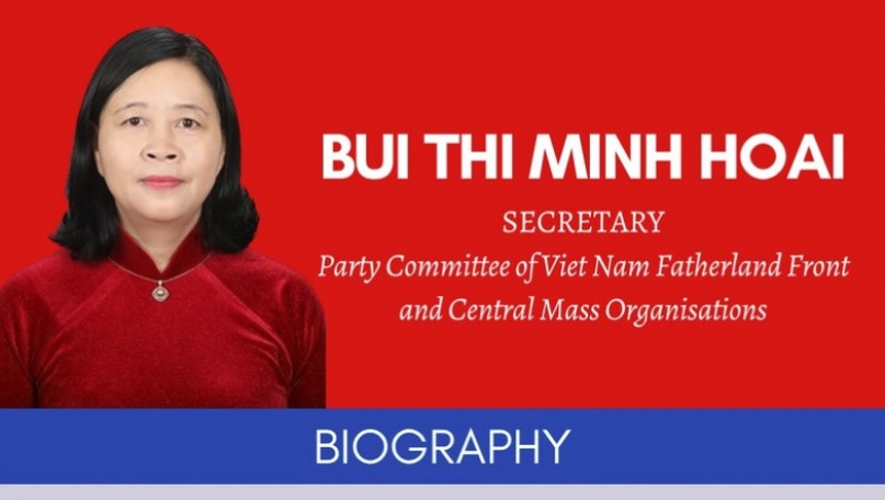 Infographic: Biography of Secretary of the Party Committee of the Viet Nam Fatherland Front and Central Mass Organisations Bui Thi Minh Hoai