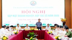 Lang Son: Receptive and Determined to Remove Difficulties for&nbsp;Businesses and Investors